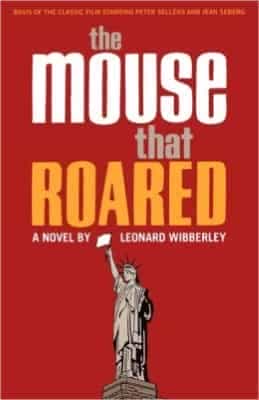 The Mouse That Roared A Novel, by Leonard Wibberley