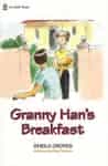 Granny Han’s Breakfast, by Sheila Groves
