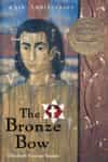 The Bronze Bow, by Elizabeth George Speare