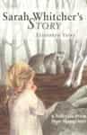 Sarah Whitcher’s Story, by Elizabeth Yates