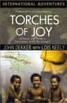 Torches of Joy, by John Dekker