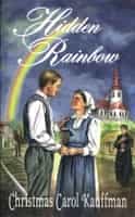 Hidden Rainbow by Christmas Carol Kauffman