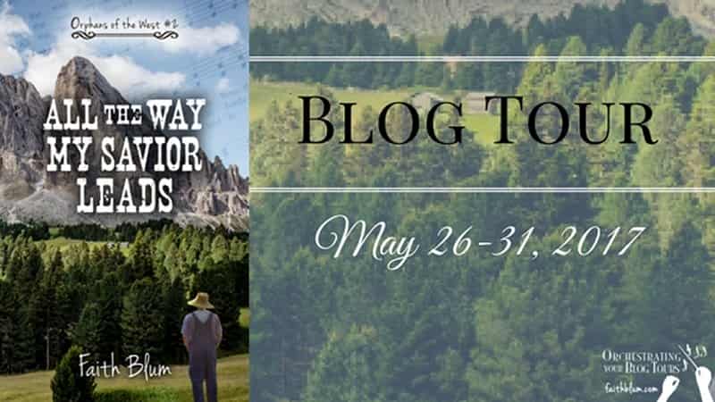 All The Way My Savior Leads Blog Tour
