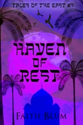 Haven of Rest by Faith Blum