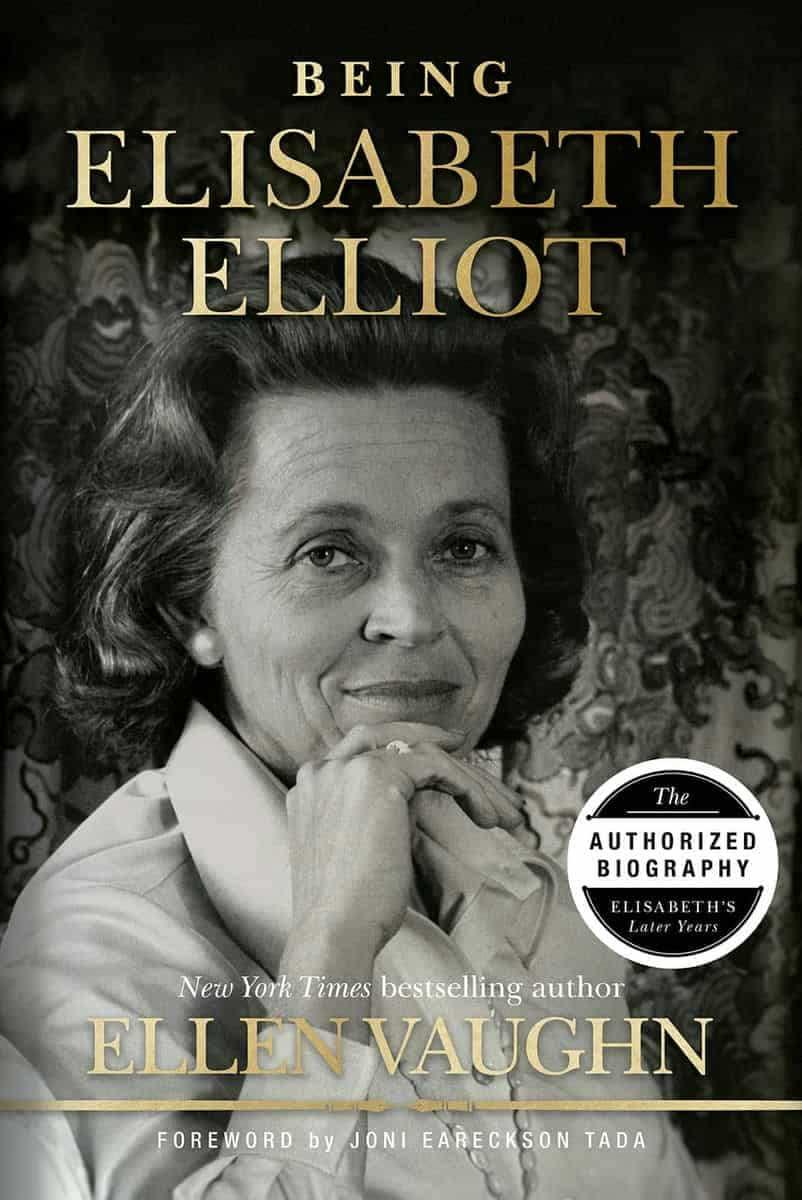 Being Elisabeth Elliot by Ellen Vaughn