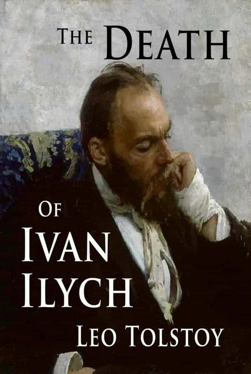 The Death of Ivan Ilych by Leo Tolstoy