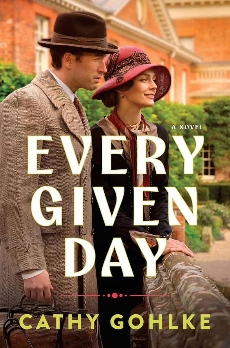 Every Given Day by Cathy Gohlke
